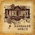 lance lopez handmade music