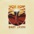 Baby Jesus - Words of hate