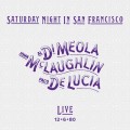 Al Di Meola, Paco De Lucia, John Mc Laughlin - Saturday Night In San Francisco